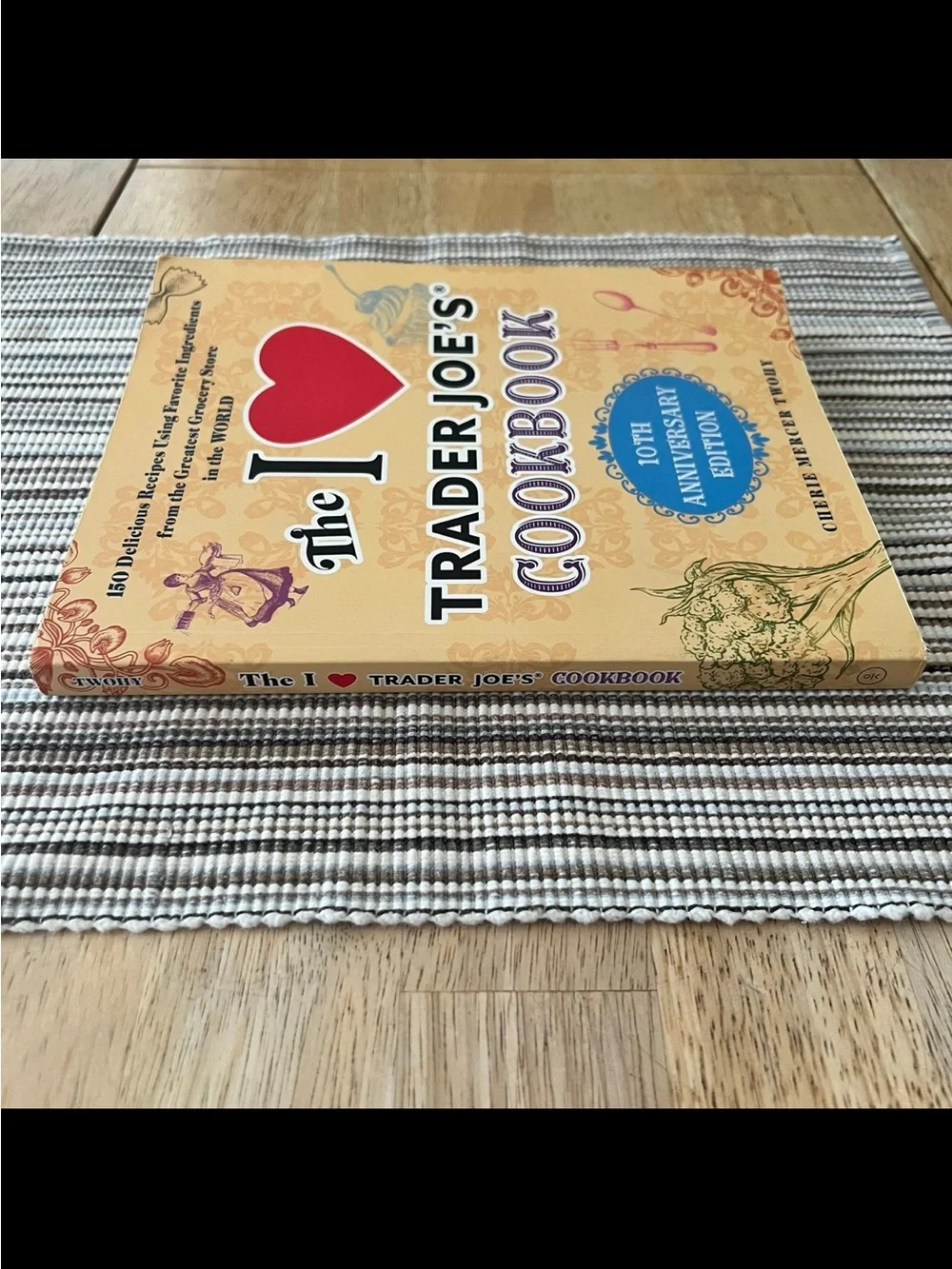 The I ❤️ Trader Joe’s Cookbook